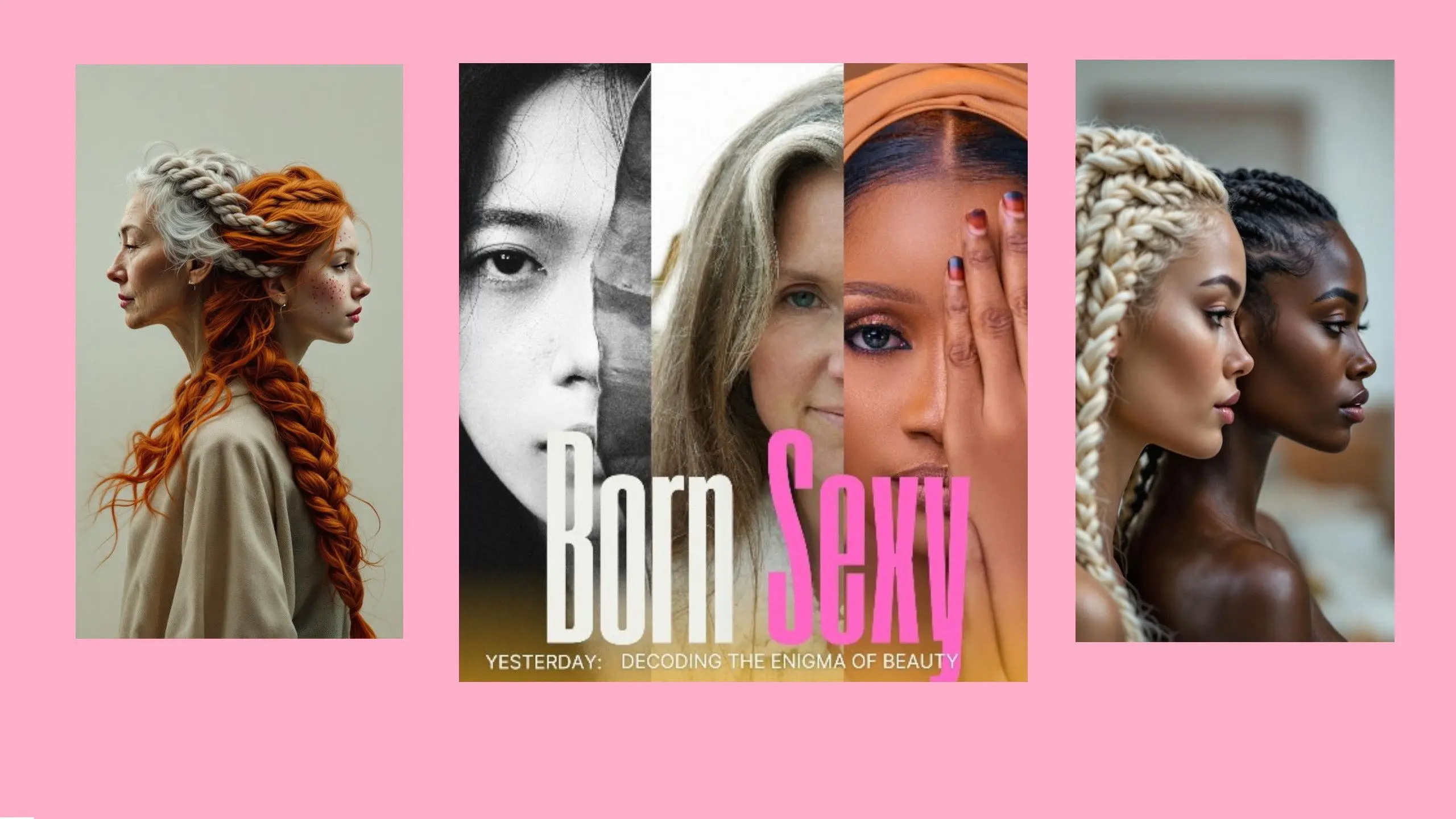BORN SEXY YESTERDAY: Decoding the Enigma of Beauty backdrop