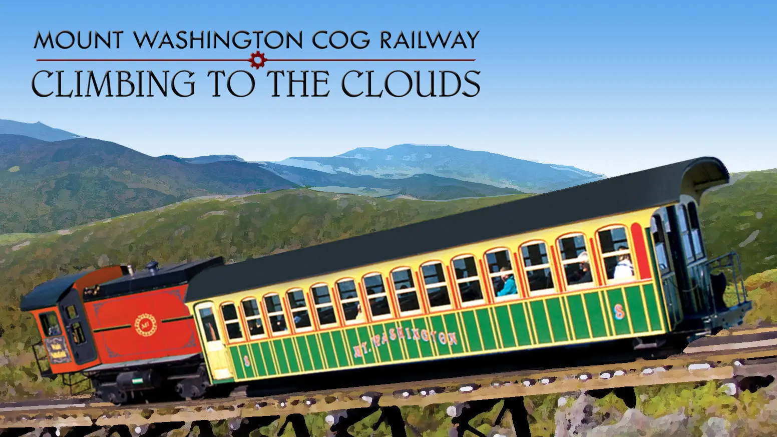 Mt. Washington Cog Railway: Climbing to the Clouds backdrop