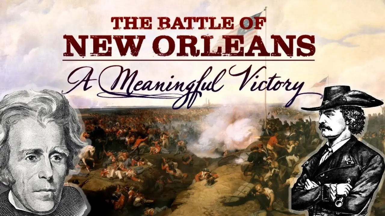 The Battle of New Orleans: A Meaningful Victory backdrop