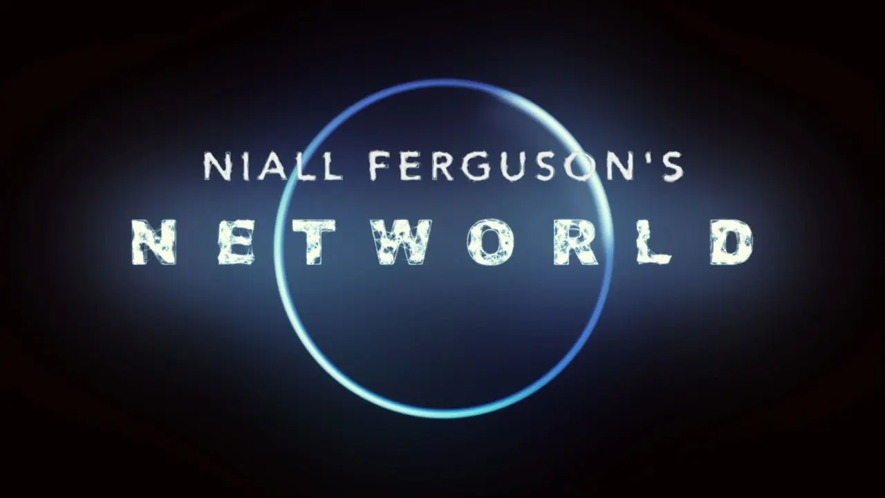 Niall Ferguson's NetWorld backdrop
