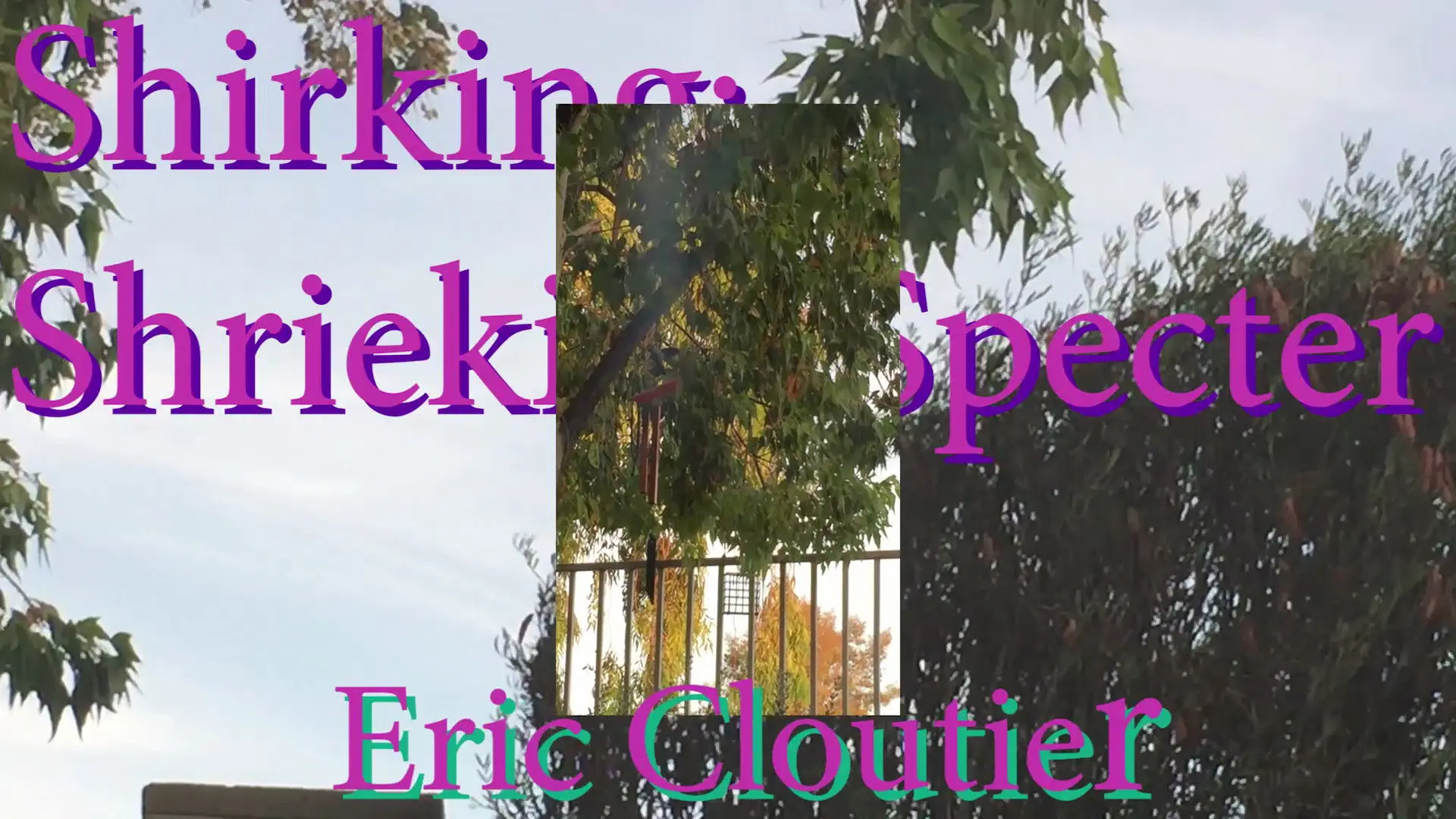 Shirking; Shrieking Specter backdrop