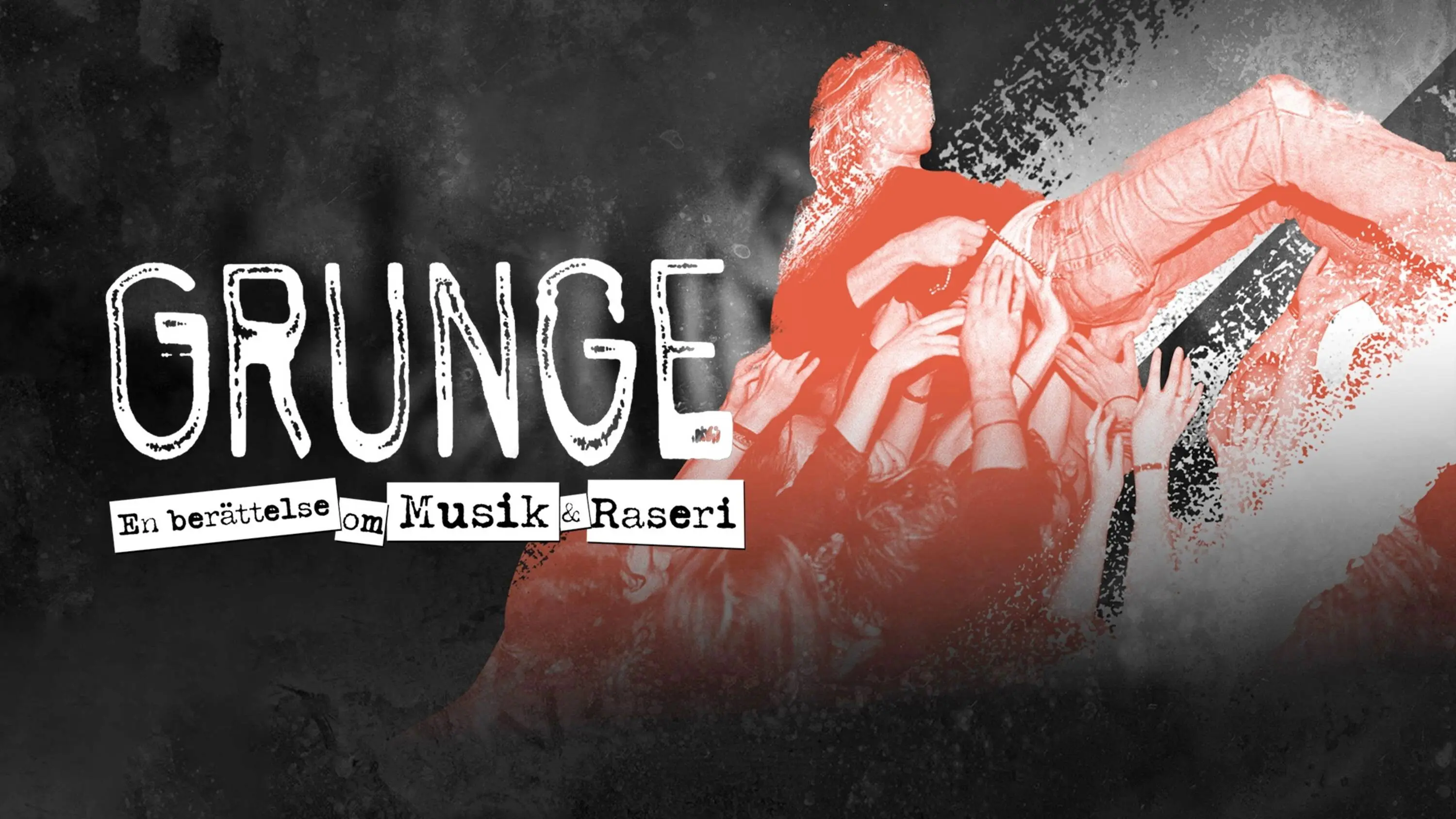 Grunge: A Story of Music and Rage backdrop