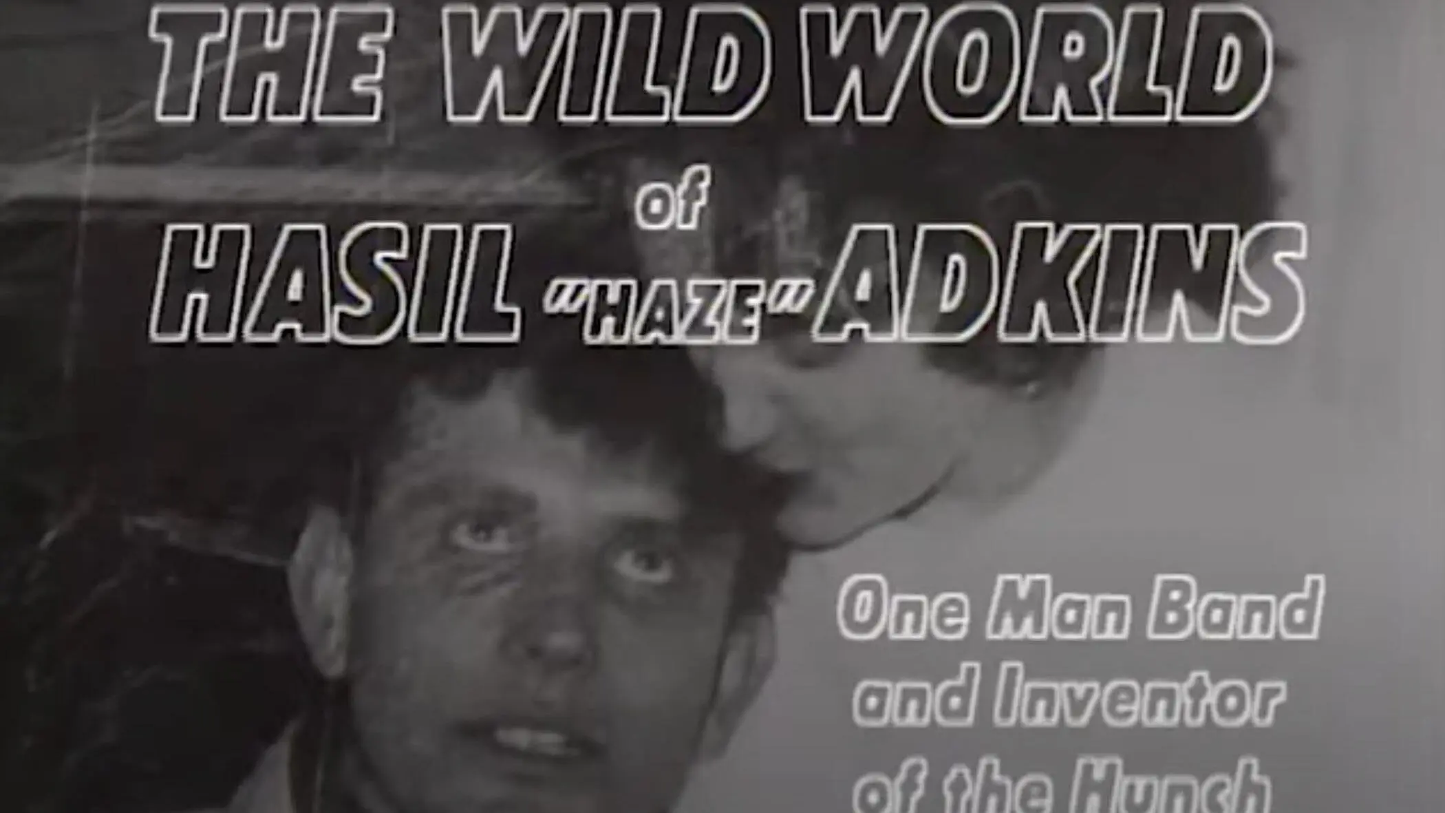 Hasil Adkins: The Wild World of Hasil Adkins backdrop