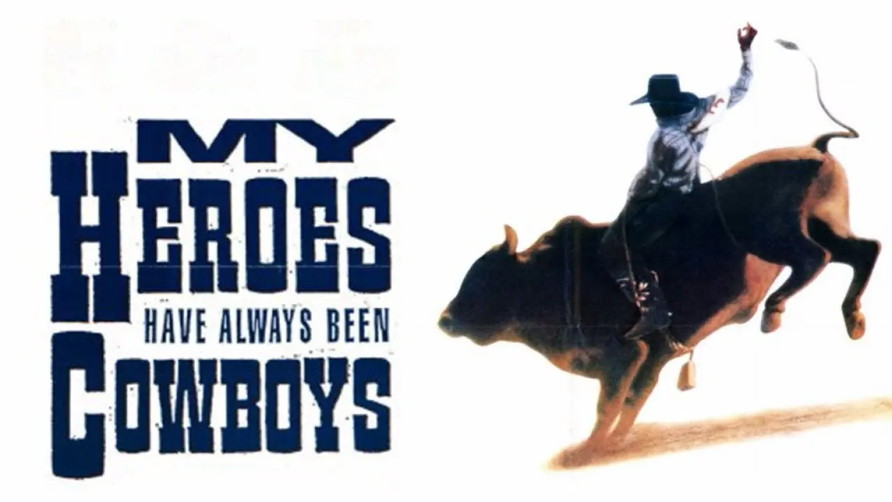My Heroes Have Always Been Cowboys backdrop