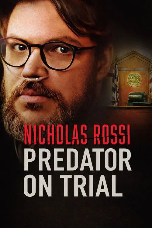 Nicholas Rossi: Predator on Trial