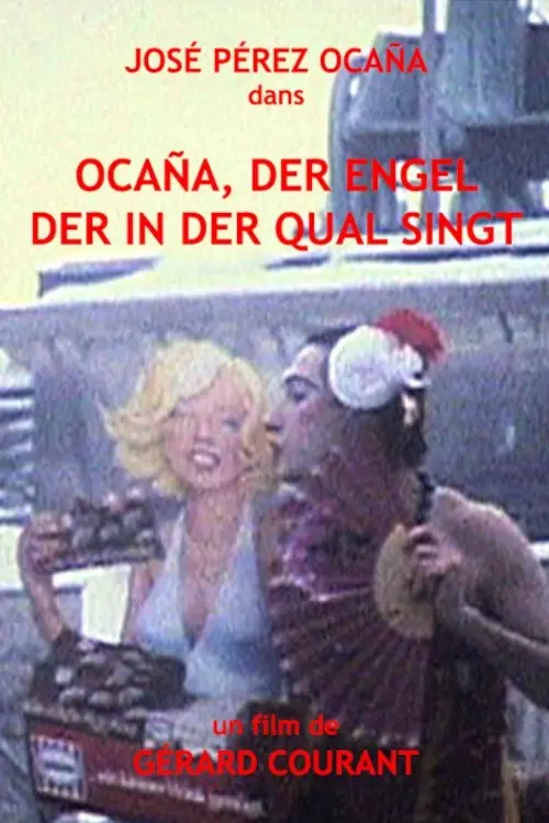 Ocana, der Engel der in der Qual singt