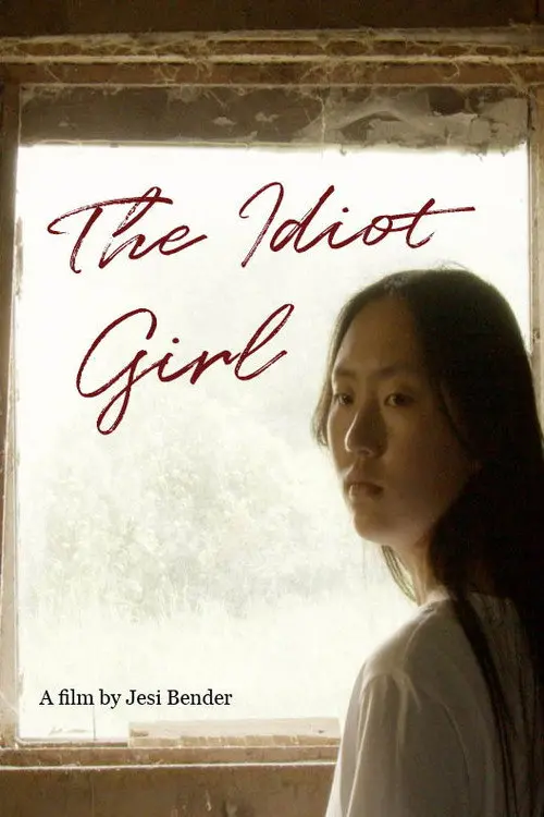 The Idiot Girl