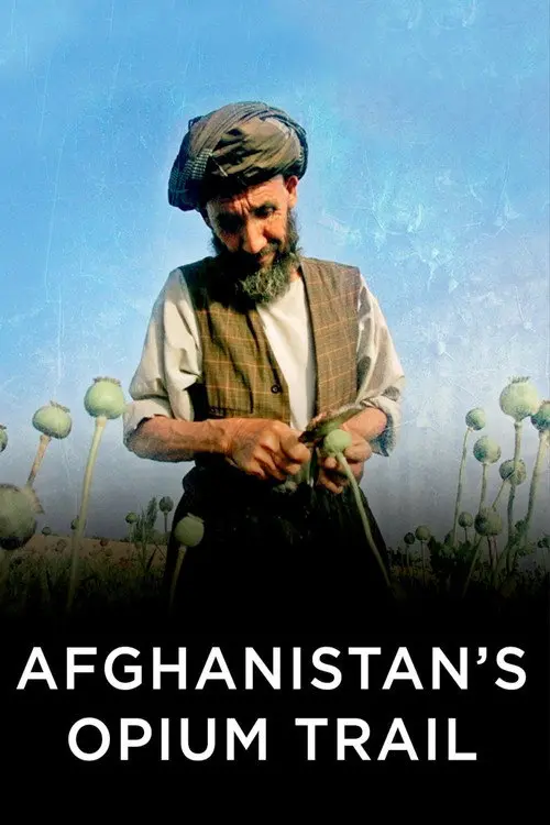 Afghanistan's Opium Trail