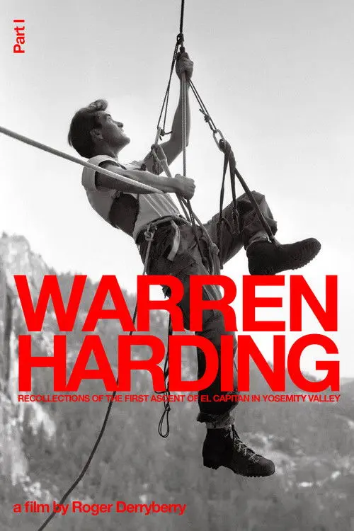 Warren Harding - Recollections of the First Ascent of El Capitan in Yosemity Valley