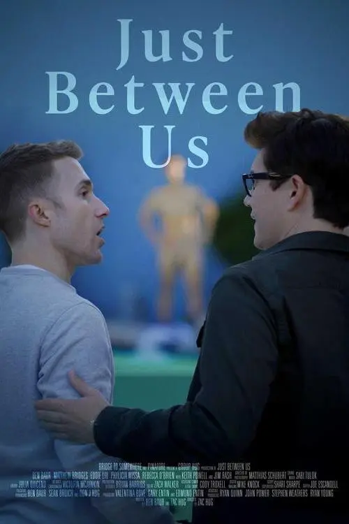 Just Between Us