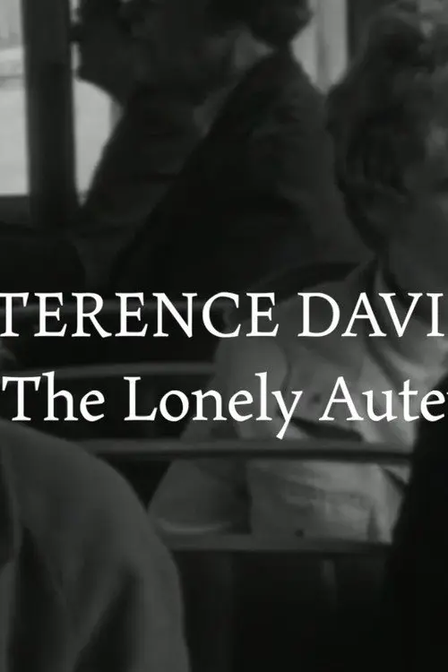 Terence Davies - The Lonely Auteur