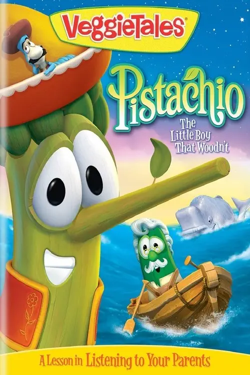 VeggieTales: Pistachio - The Little Boy that Woodn't
