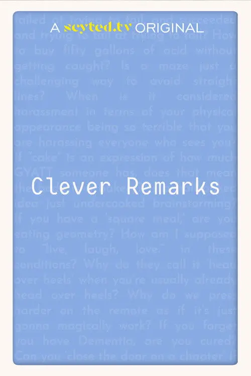 Clever Remarks