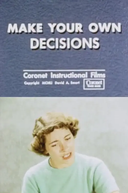 Make Your Own Decisions