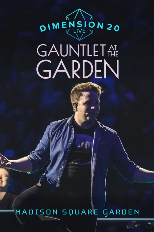 Dimension 20 Live: Gauntlet at the Garden