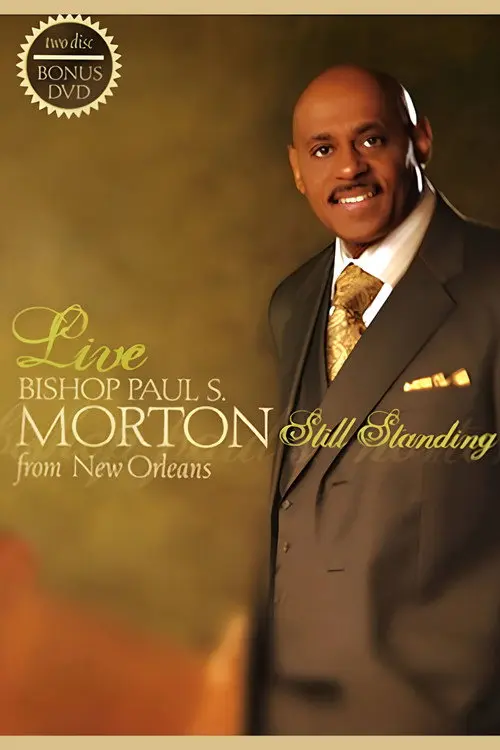 Bishop Paul S. Morton: Still Standing