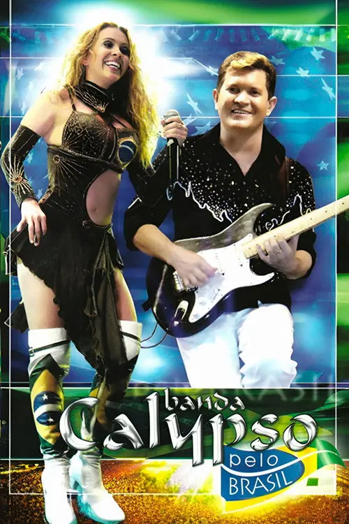 Banda Calypso: Pelo Brasil