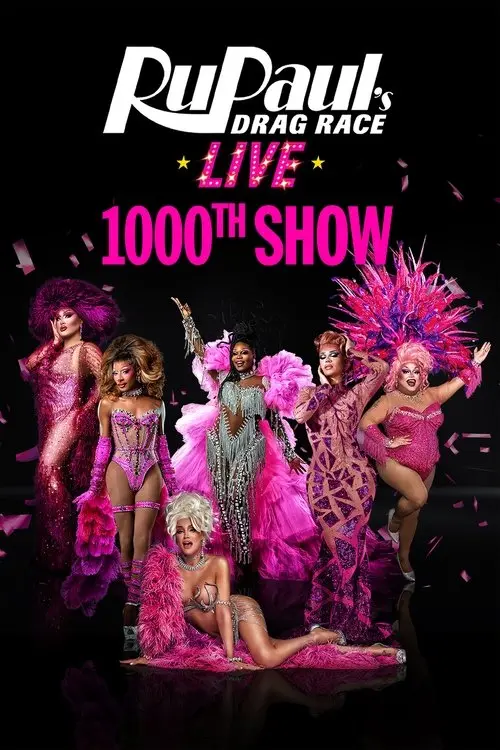 RuPaul's Drag Race Live: 1,000th Show