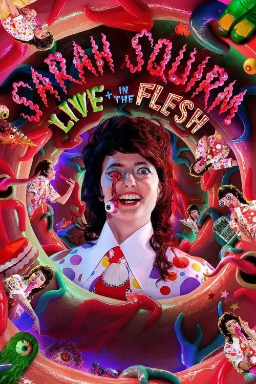 Sarah Squirm: Live + in the Flesh