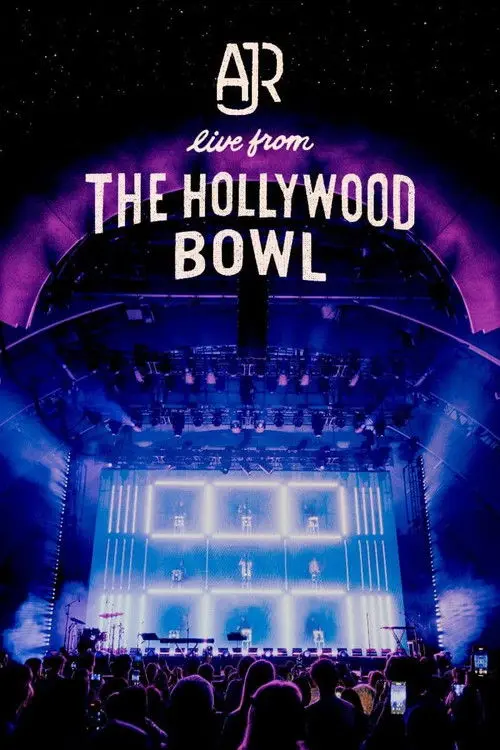 AJR: Live from the Hollywood Bowl