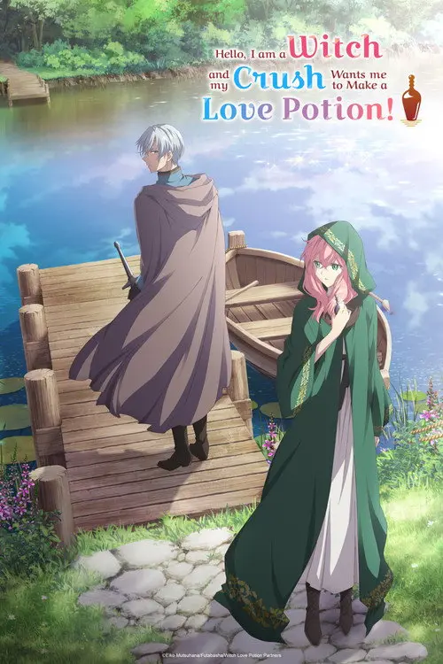 Hello, I am a Witch and My Crush Wants Me to Make a Love Potion!