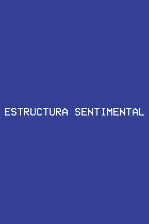 Sentimental Structure