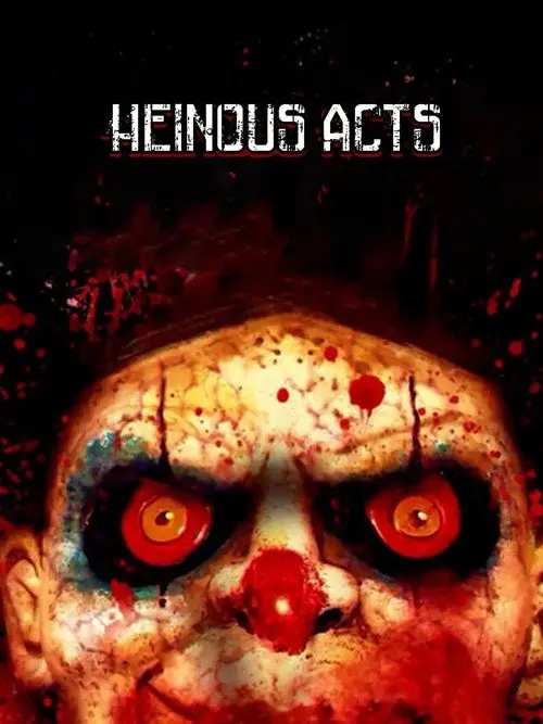 Heinous Acts