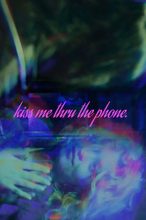 Kiss Me Thru The Phone