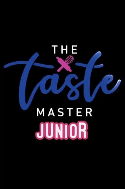 The Taste Master Junior