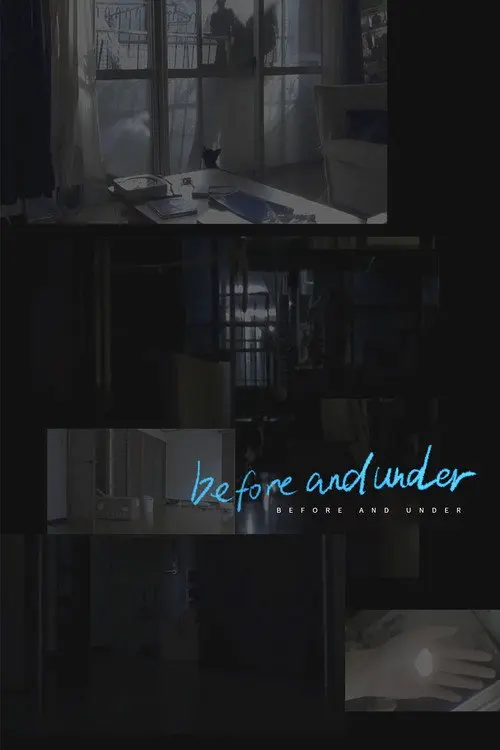 before and under