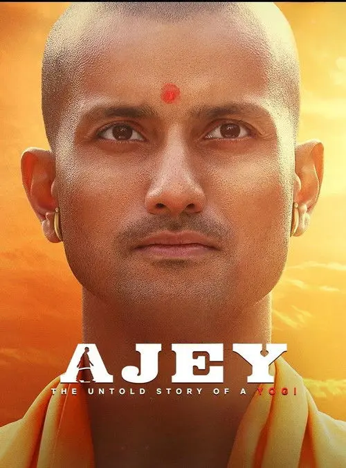 Ajey: The Untold Story of a Yogi
