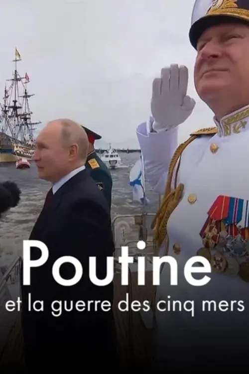 Poutine et la guerre des cinq mers