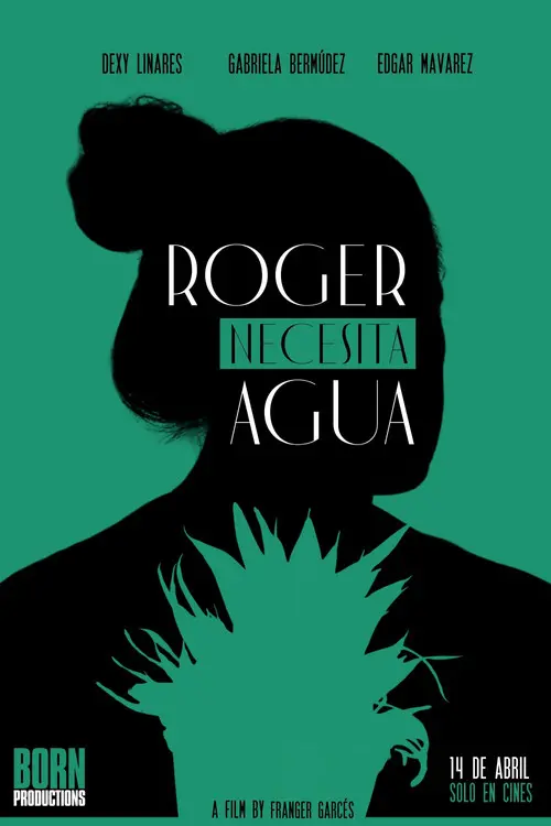 ROGER NECESITA AGUA
