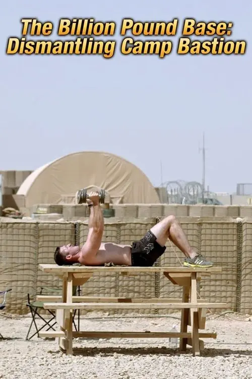 The Billion Pound Base: Dismantling Camp Bastion