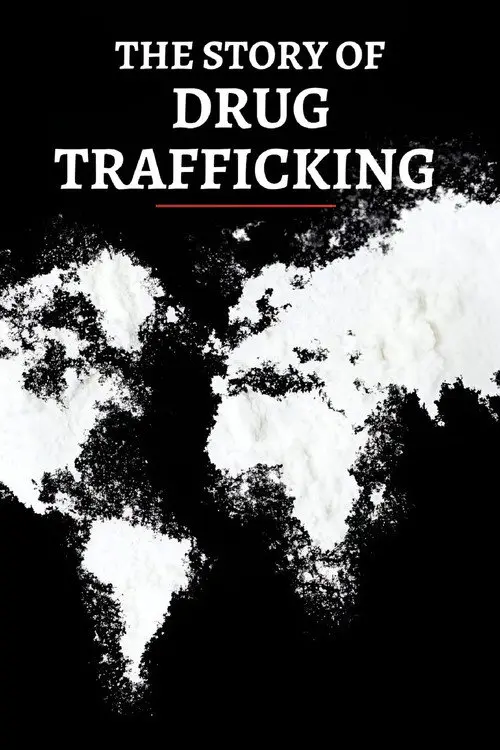 The Story of Drug Trafficking
