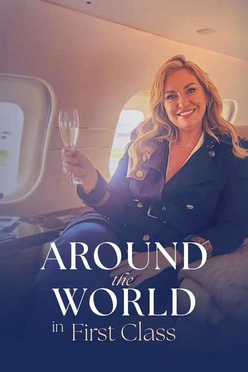 Around the World in First Class