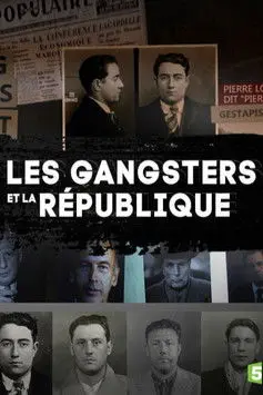 Les gangsters et la république