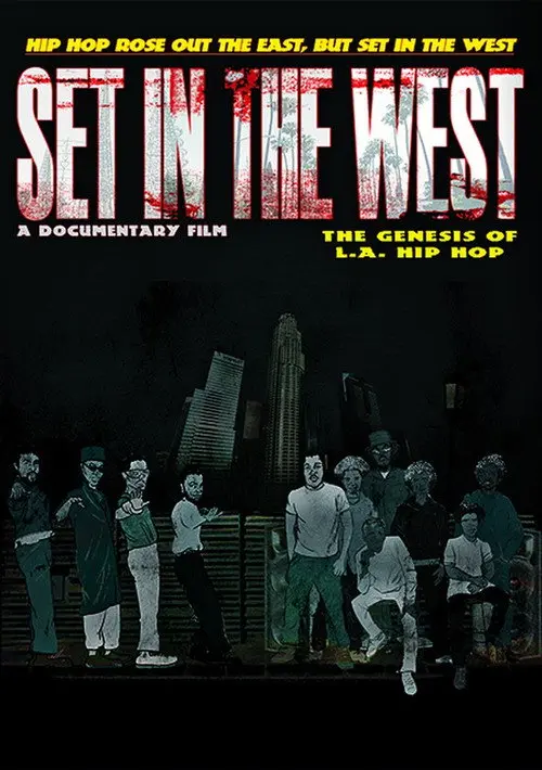 Set in the West: The Genesis of L.A. Hip Hop