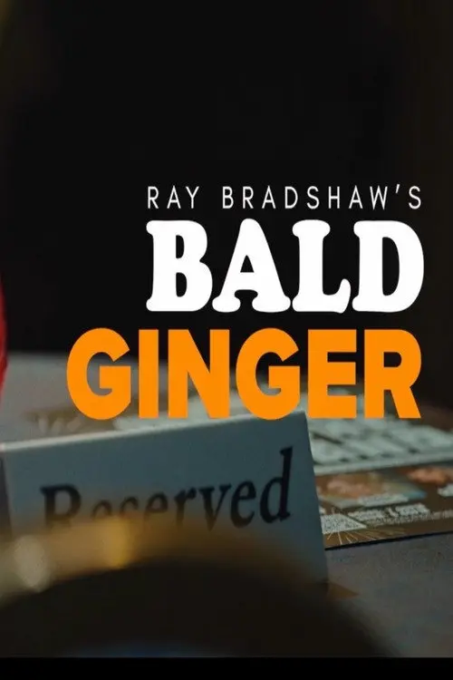 Ray Bradshaw's Bald Ginger