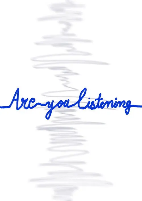 Are You Listening?