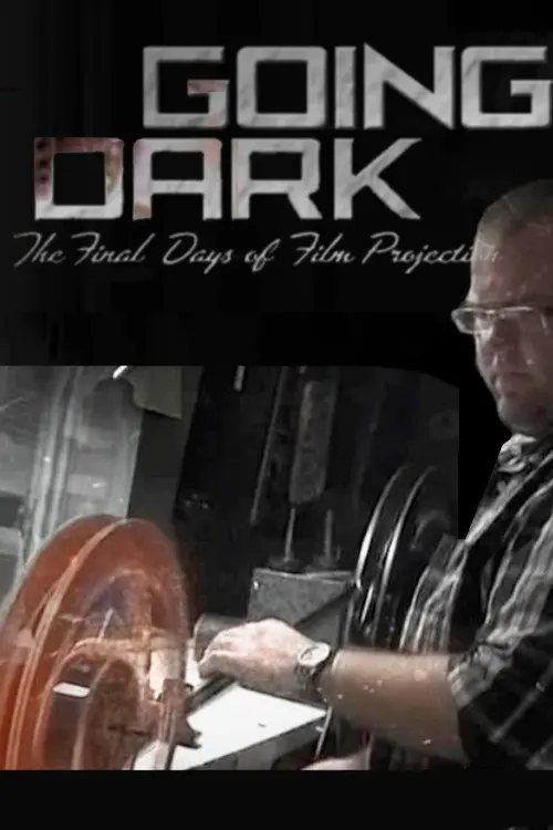 Going Dark: The Final Days of Film Projection