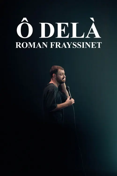 Roman Frayssinet : Ô delà