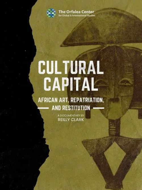 Cultural Capital: African Art, Restitution, and Repatriation
