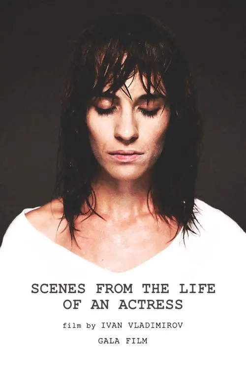 Scenes from the Life of an Actress