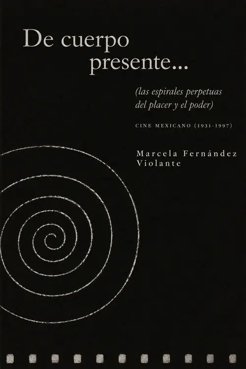 Of Present Body (or the perpetual spirals of pleasure and power)