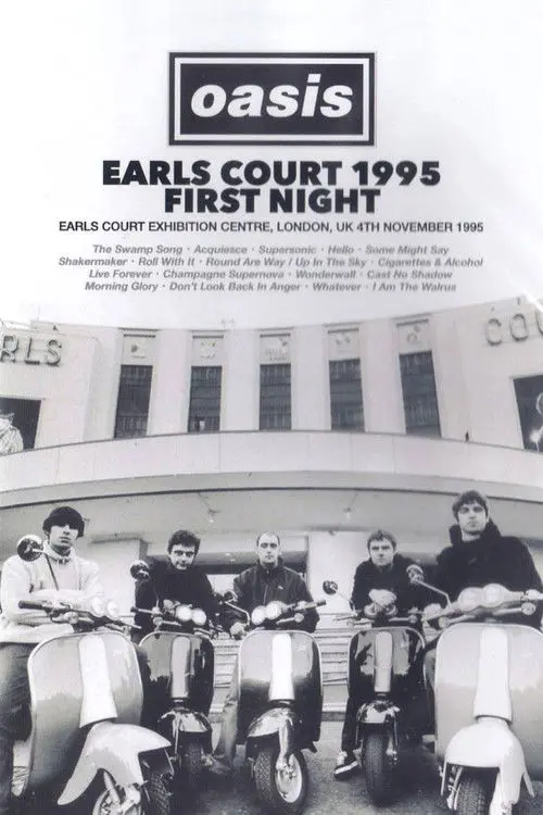 Oasis: First Night Live at Earls Court