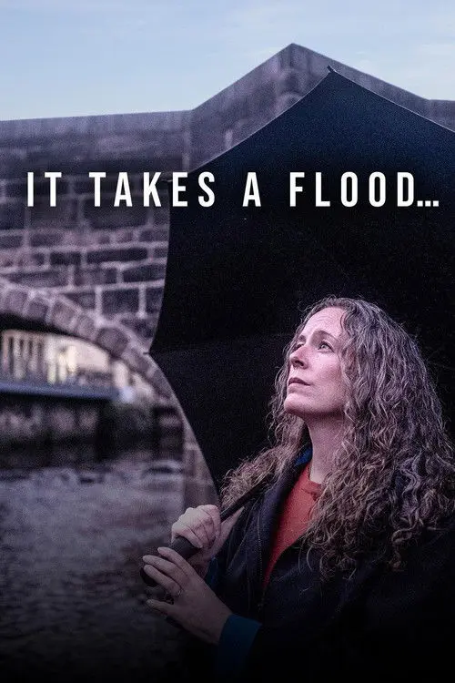 It Takes a Flood