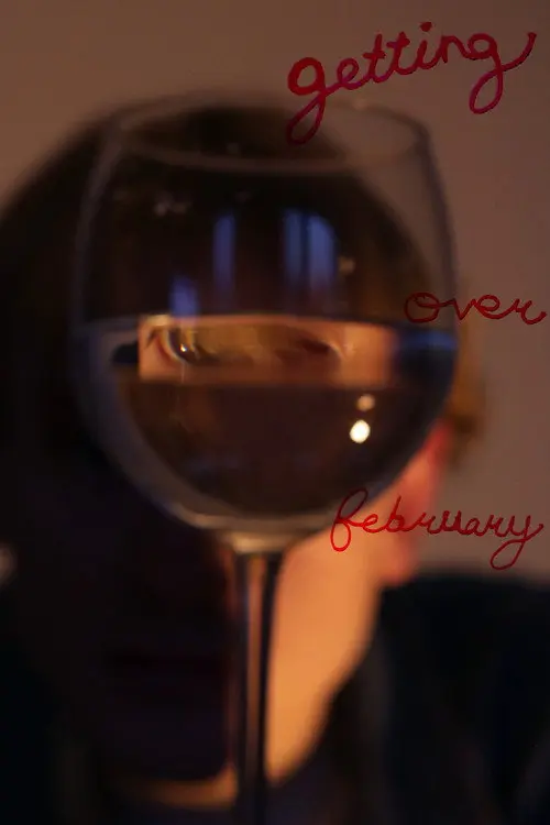 Getting Over February