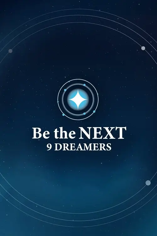 Be the NEXT: 9 Dreamers