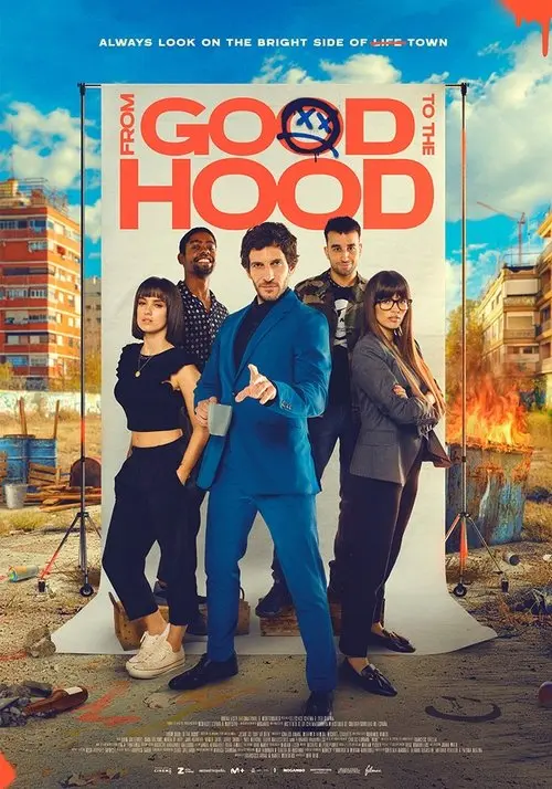 From Good to the Hood